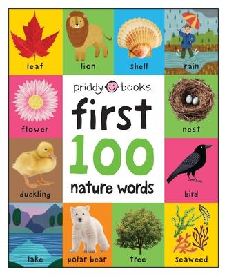 First 100 Padded: Nature Words - Roger Priddy