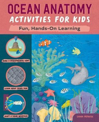 Ocean Anatomy Activities for Kids: Fun, Hands-On Learning - Laura Petrusic