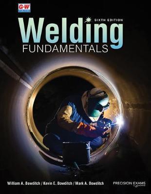 Welding Fundamentals - William A. Bowditch