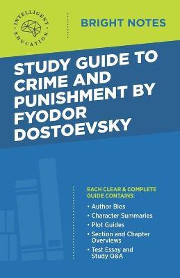 Study Guide to Crime and Punishment by Fyodor Dostoyevsky - Intelligent Education