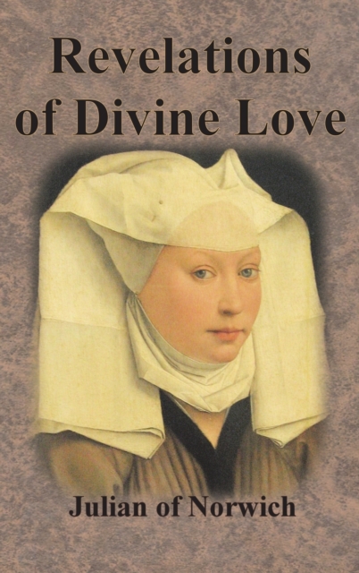 Revelations of Divine Love - Julian Of Norwich