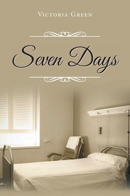Seven Days - Victoria Green