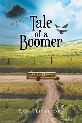 Tale of a Boomer - Roy Crittenden