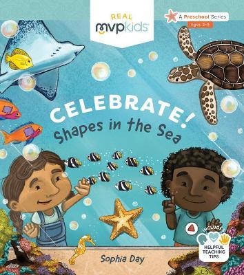 Celebrate! Shapes in the Sea - Sophia Day