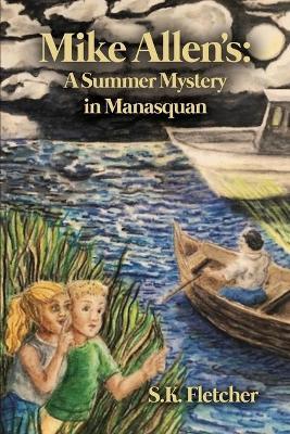 Mike Allen's: A Summer Mystery in Manasquan - S. K. Fletcher