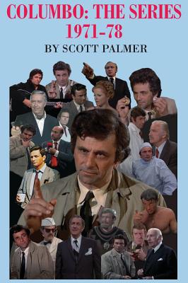 Columbo: The Series 1971-78 - Scott V. Palmer