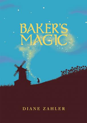 Baker's Magic - Diane Zahler