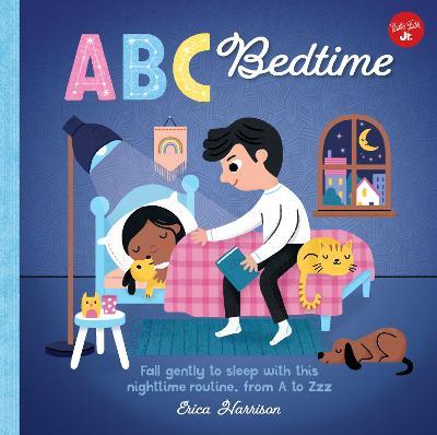 ABC for Me: ABC Bedtime: Fall Gently to Sleep with This Nighttime Routine, from A to Zzzvolume 11 - Erica Harrison