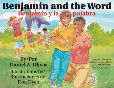 Benjamin and the Word / Benjamin y La Palabra - Daniel A. Olivas