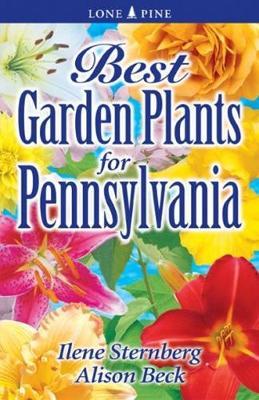 Best Garden Plants for Pennsylvania - Ilene Sternberg