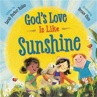 God's Love Is Like Sunshine - Sarah Parker Rubio