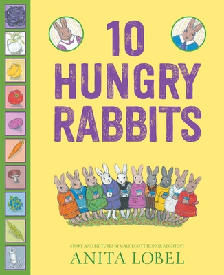 10 Hungry Rabbits - Anita Lobel