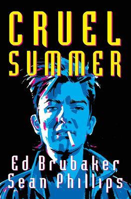 Cruel Summer - Ed Brubaker