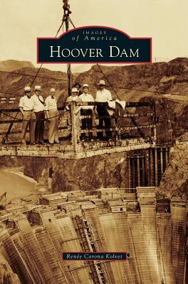 Hoover Dam - Renee Corona Kolvet
