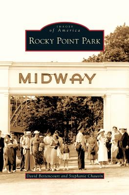 Rocky Point Park - David Bettencourt