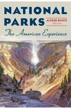 Coperta cărții 'National Parks: The American Experience - Alfred Runte'