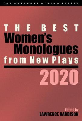 The Best Women's Monologues from New Plays, 2020 - Lawrence Harbison
