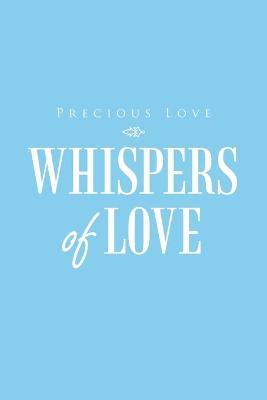 Whispers of Love - Precious Love
