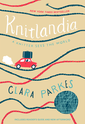 Coperta cărții 'Knitlandia: A Knitter Sees the World - Clara Parkes'