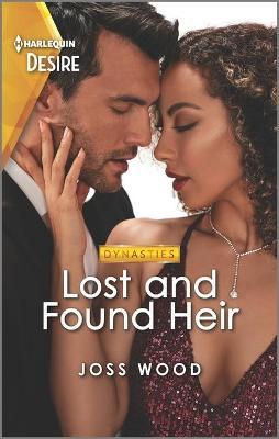 Lost and Found Heir: A No Strings Attached Romance - Joss Wood