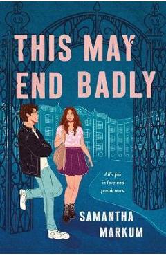 Coperta cărții 'This May End Badly - Samantha Markum'