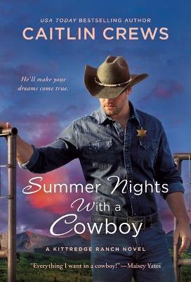 Summer Nights with a Cowboy: A Kittredge Ranch Novel - Caitlin Crews