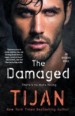 The Damaged: An Insiders Novel - Tijan