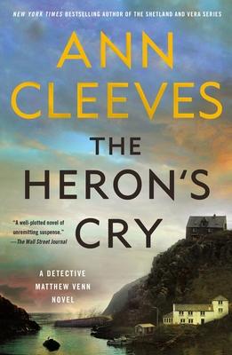 The Heron's Cry: A Detective Matthew Venn Novel - Ann Cleeves