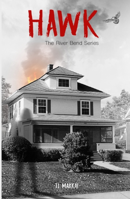 HAWK The River Bend Series - Tracy Makkai