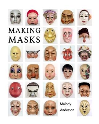 Making Masks - Melody Anderson