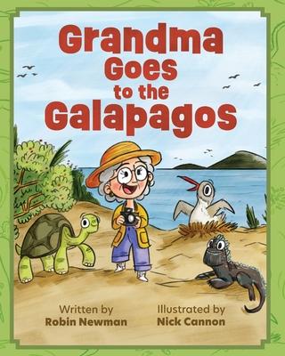 Grandma Goes to the Galapagos - Robin Newman