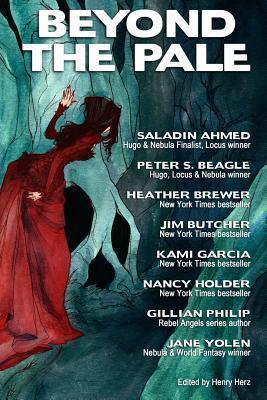 Beyond the Pale: A Fantasy Anthology - Abigail Larson
