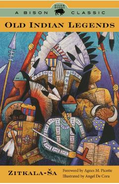 Old Indian Legends - Zitkala-sa