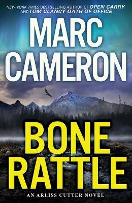 Bone Rattle: A Riveting Novel of Suspense - Marc Cameron
