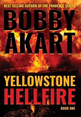 Yellowstone: Hellfire - Bobby Akart