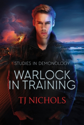 Warlock in Training: Studies in Demonology - T. J. Nichols