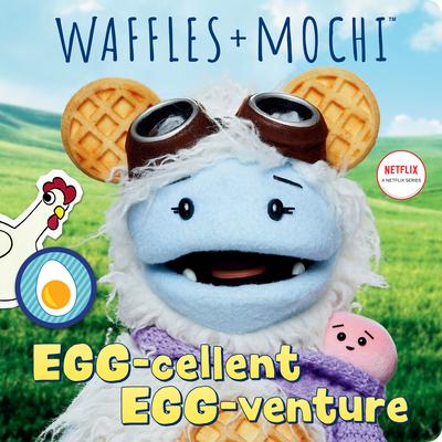 Egg-Cellent Egg-Venture (Waffles + Mochi) - Random House
