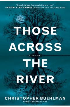 Those Across the River - Christopher Buehlman