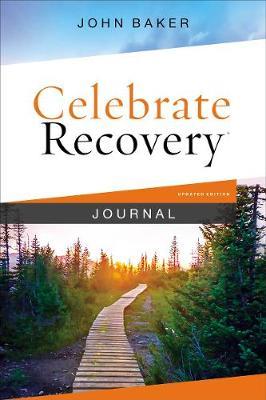 Celebrate Recovery Journal Updated Edition - John Baker