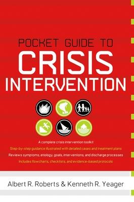 Pocket Guide to Crisis Intervention - Albert R. Roberts