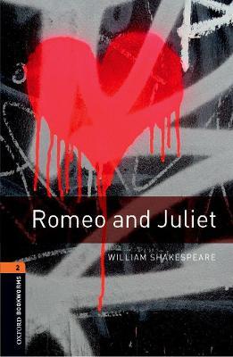 Oxford Bookworms Library: Level 2: Romeo and Juliet Playscript - William Shakespeare