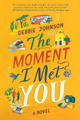 The Moment I Met You - Debbie Johnson