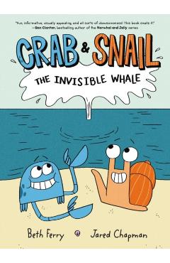 Crab and Snail: The Invisible Whale - Beth Ferry