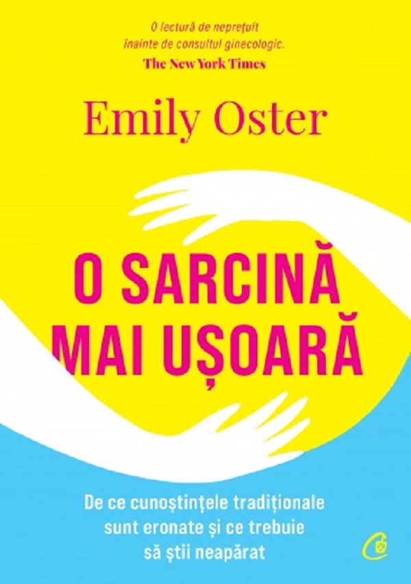 O sarcina mai usoara - Emily Oster