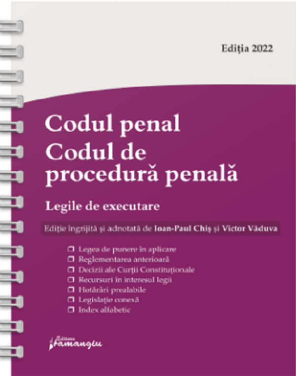 Codul penal. Codul de procedura penala. Legile de executare Act. 20 ianuarie 2022
