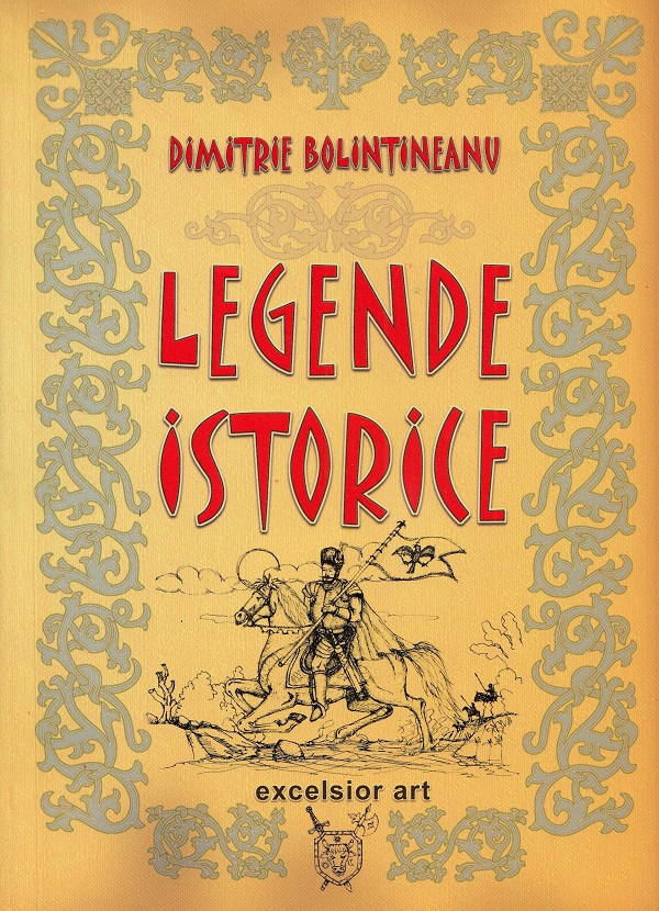 Legende istorice. Legende populare - Dimitrie Bolintineanu