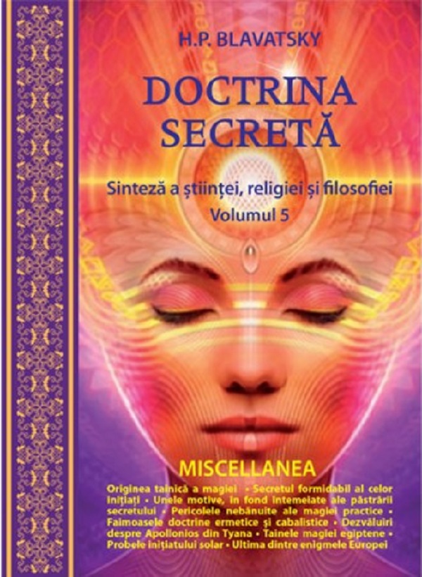 Doctrina secreta Vol.5: Sinteza a stiintei, religiei si filosofiei - H.P. Blavatsky