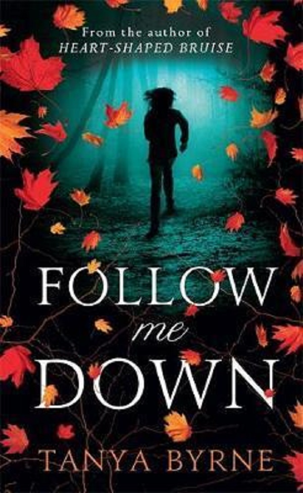  Follow Me Down - Tanya Byrne