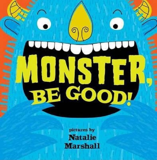 Monster, Be Good! - Natalie Marshall