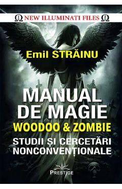 Poza produsului Manual de magie woodoo si zombie -  Emil Strainu
